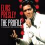 Elvis Presley - Elvis Presley-The Profile