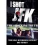 I Shot Jfk: Shocking Truth - I Shot Jfk: Shocking Truth [Regio free (0)]